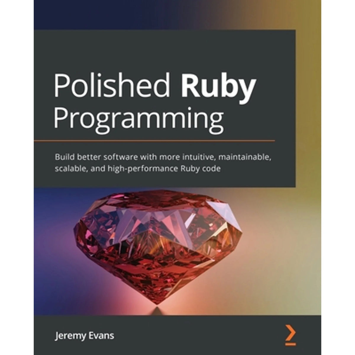 Polished Ruby Programming Paperback A974